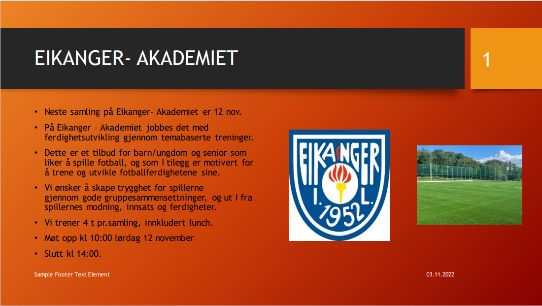 Eikanger- Akademi lørdag 12 november kl 10:00-14:00